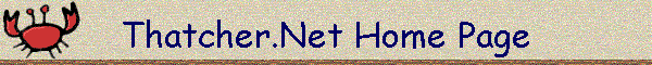 Thatcher.Net Home Page